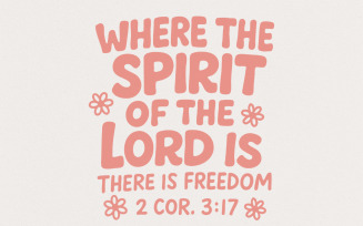 Where The Spirit Of The Lord Is PNG, Bible Verse Shirt, Christian Quote, Faith Design, There Is