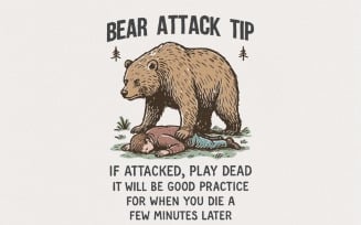 Bear Attack Tip PNG, Funny Bear Quote PNG, Outdoor Humor Digital Download, Wilderness Survival Gag