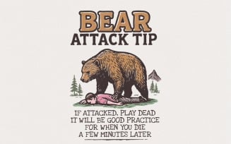 Bear Attack Tip PNG, If Attacked Play Dead, Funny Survival Quote, Bear Digital Download, Outdoor