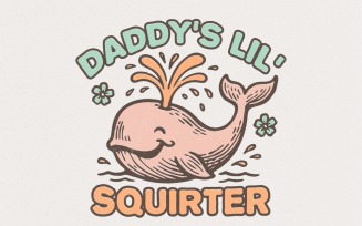 Daddy’s Lil’ Squirter PNG, Cute Whale Digital Download, Funny Retro Shirt, Ocean Animal Clipart,
