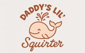 Daddy’s Lil’ Squirter PNG, Cute Whale Digital Download, Funny Shirt Design, Ocean Animal Art,