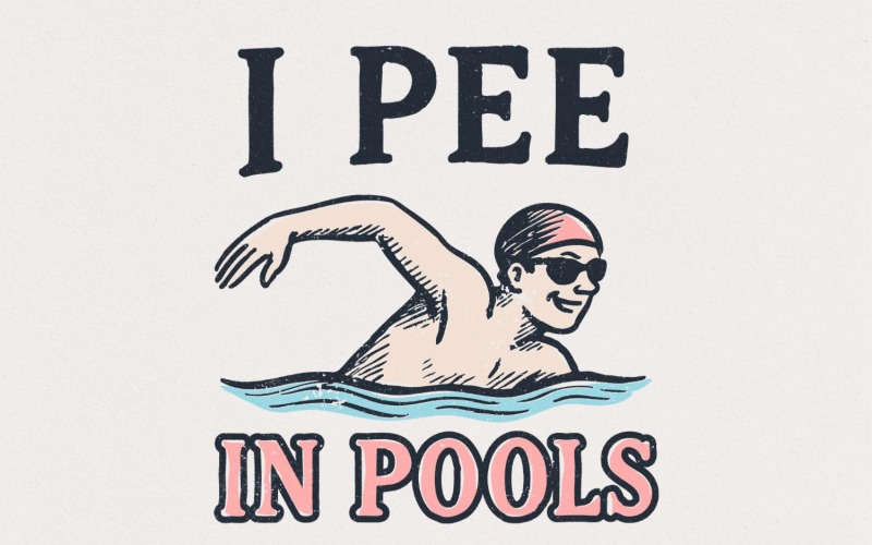 I Pee In Pools PNG Funny Swimmer Shirt Digital Download, Swimming Humor, Pool Lover Gift, Summer Illustration