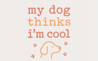 My Dog Thinks I'm Cool PNG, Funny Dog Lover Digital Shirt, Pet Owner Gift Idea, Cute Puppy T-Shirt