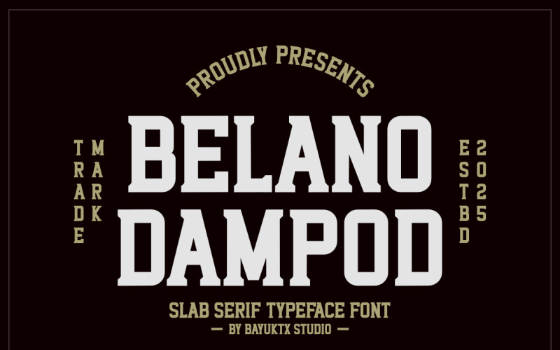 Belano Dampod - Slab Serif Typeface Font