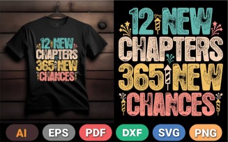 12 New Chapters 365 New Chances Motivational Quote T-Shirt | Positive Mindset Digital Design
