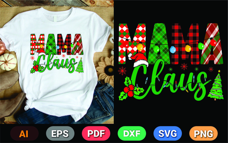 Mama Claus T-Shirt Design | Funny Christmas Mom PNG | Holiday Family Digital Download T-shirt