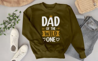 Dad Of The Wild One Fathers Day TShirt Digital Design Funny Dad Gift Printable Graphic
