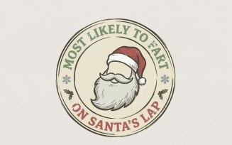 Most Likely To Fart On Santa's Lap PNG, Funny Christmas Shirt, Santa Claus Humor, Holiday Party