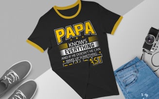 Papa Knows Everything Shirt | Funny Papa Tee