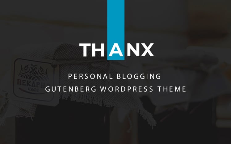 Thanx Gutenberg WordPress Theme