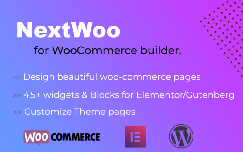 NextWoo - WooCommerce och temamallbyggare för WordPress-plugin för Elementor / Gutenberg