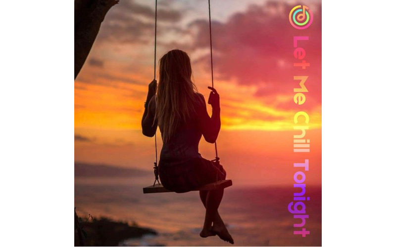Let Me Chill Tonight - Audio Track