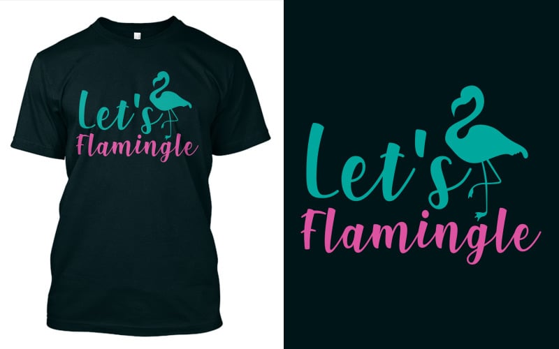 Let's Flamingle - T-shirt Design