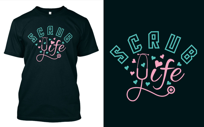 Download T-shirt Design "Scrub Life - T-shirt Design" / Scrub Life - T-shirt Design - T-shirt Design на тему графика scrub,life,with,stethoscope,nurse,doctor,medicine,surgeon,medic,medical,scrubs,nursing,hospital,resident