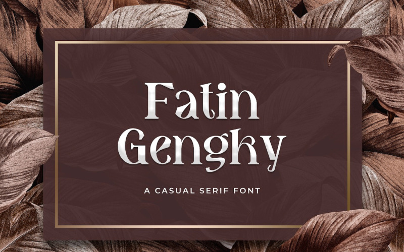 Fatin Gengky - Serif teckensnitt avslappnad