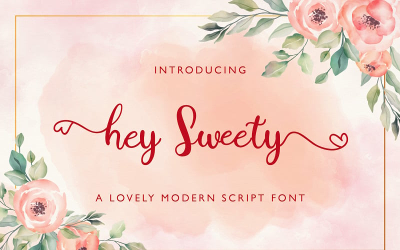 Hey Sweety - Modern Cursive Font