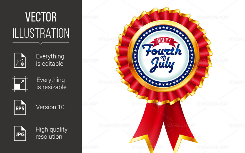 Download Vector "Badge Fourth of july Independence Day - Vector Image" / Badge Fourth of july Independence Day - Vector Image - Vector на тему графика fourth,july,day,independence,badge,isolated,background,freedom,label,patriotism,american,star,medal,ribbon,win,democratic,united,memorial,holiday,emblem