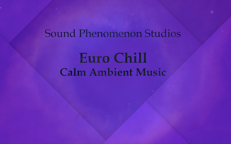 Euro Chill - kalm en mooi ambient - Audiotrack