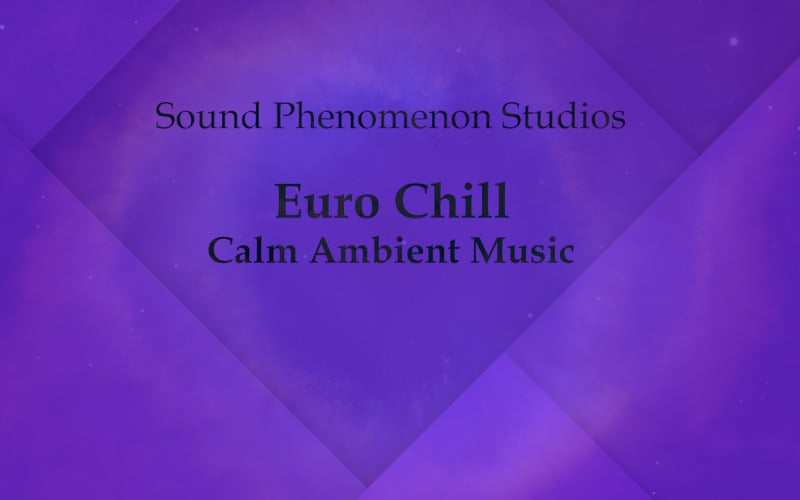 Euro Chill - sakin ve güzel ortam - Audio Track