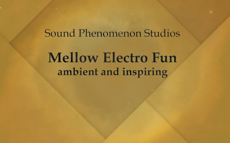 Mellow Electro Fun - Ambient Electronic Inspirational - Traccia audio