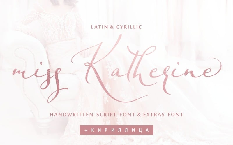 Miss Katherine Font Cirillico + Extra