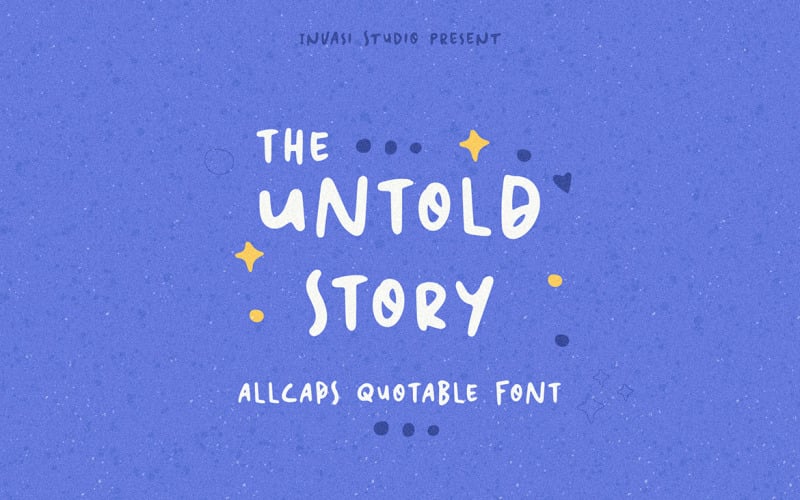 Download Шрифт "Untold Story | Quotable Font" / Untold Story | Quotable Font - Шрифт на тему графика quote,handwritten,font,display,lettering,grid,unique,playful,child,fun,funky,kinder,decoration,comic,humorist