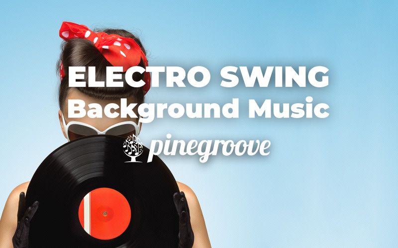 Burlesque Electro Swing - zvuková stopa