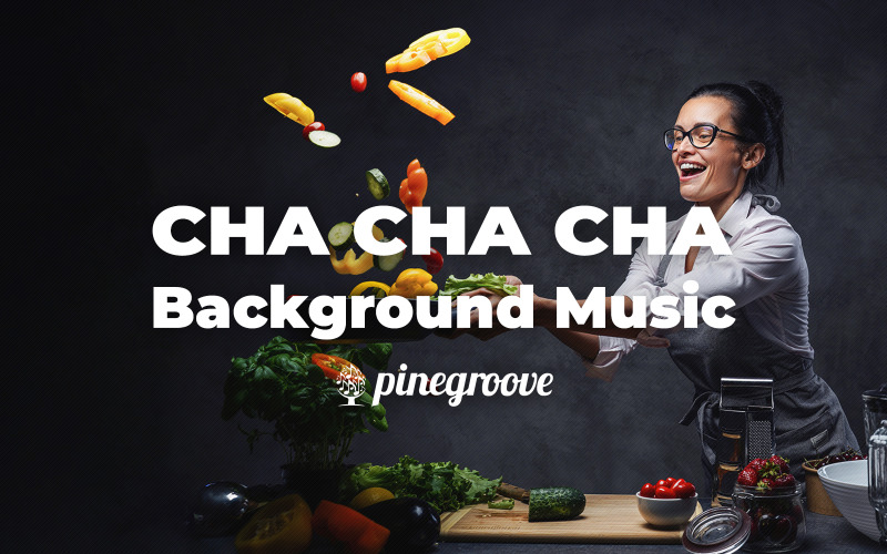 Cocina Cha Cha Cha - Stock Music