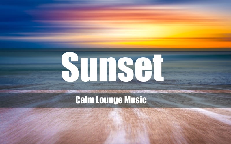 Sunset Calm Lounge Aktienmusik