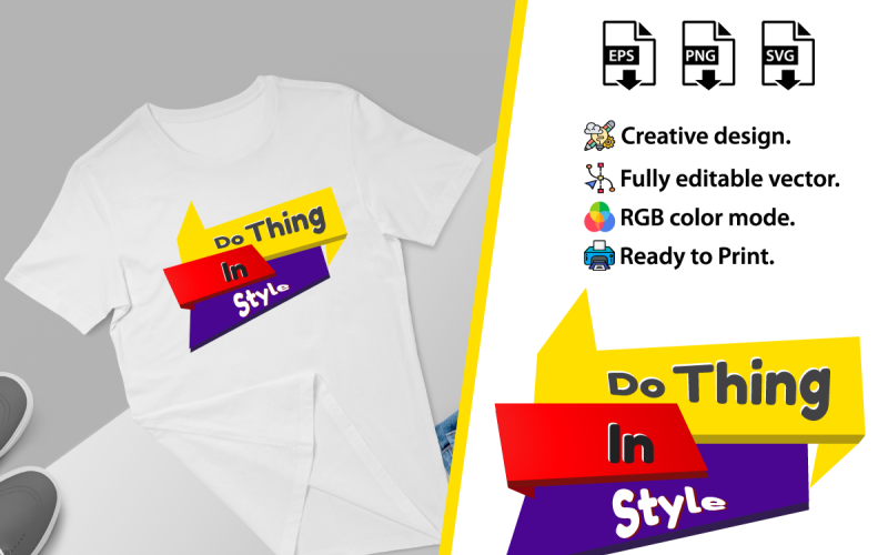Do Thing In Style T-Shirt Design Template