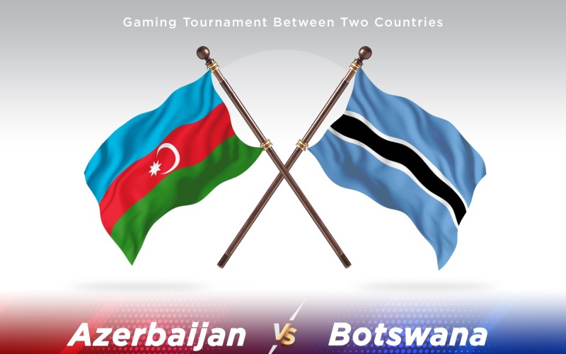 Aserbaidschan gegen Botswana Two Flags