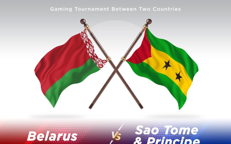 Biélorussie contre Sao Tomé _ Principe Two Flags