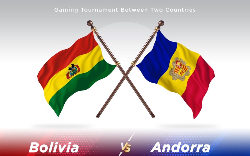 Bolivia versus Andorra Two Flags