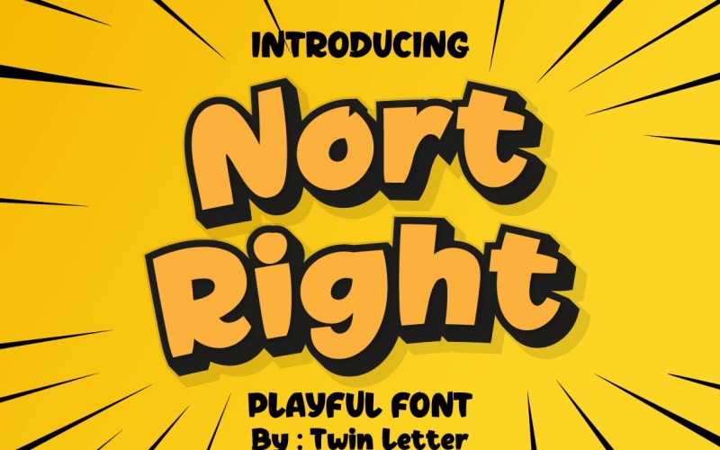 Nort Right é uma fonte divertida de exibição
