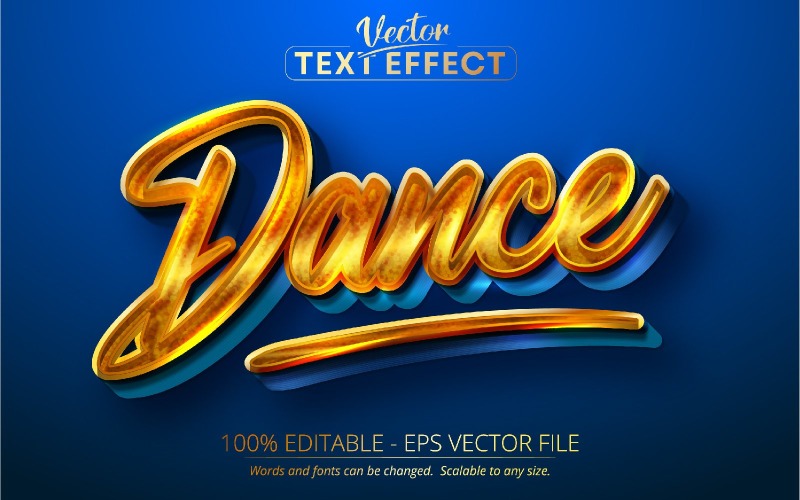 Dance - Editable Text Effect, Shiny Golden Font Style, Graphics Illustration
