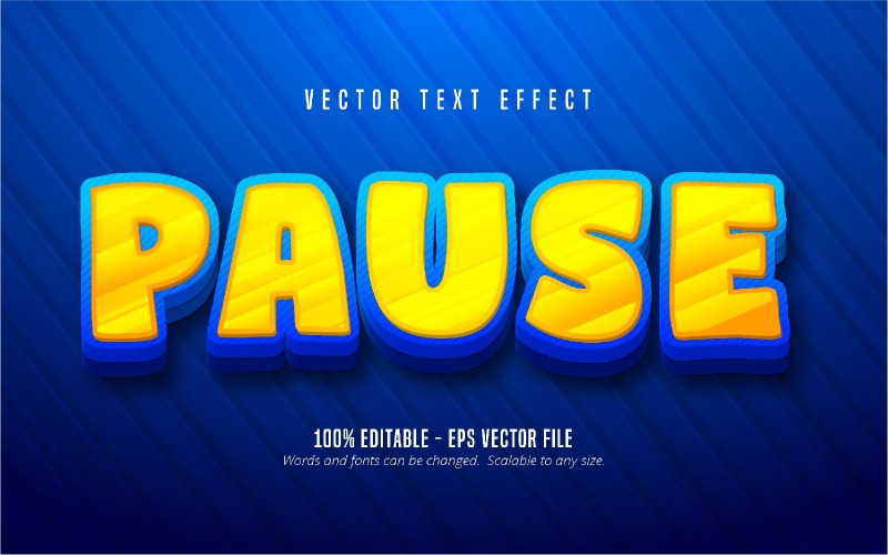 Пауза - редактируемый текстовый эффект, мультяшный стиль желтого и синего цвета, графическая иллюстрация