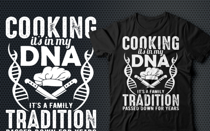 Koken zit in mijn DNA T-shirtontwerp