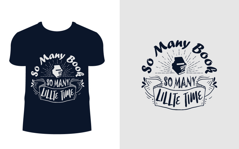 Plantilla de diseño de camiseta La cita es Tantos libros, tantas pequeñas veces,