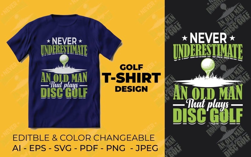 Unterschätzen Sie nie einen alten Mann, der Disc-Golf-T-Shirt Design für den Golfliebhaber spielt.