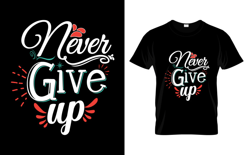 Никогда не сдавайся Дизайн футболки