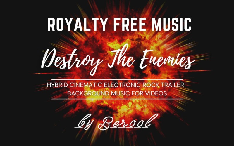 Destroy The Enemies – Hibrid mozi, elektronikus rockelőzetes, stockzene