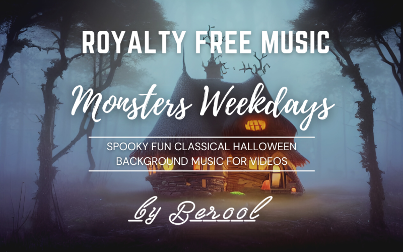 Monsters Weekdays - Spooky Fun 古典万圣节股票音乐