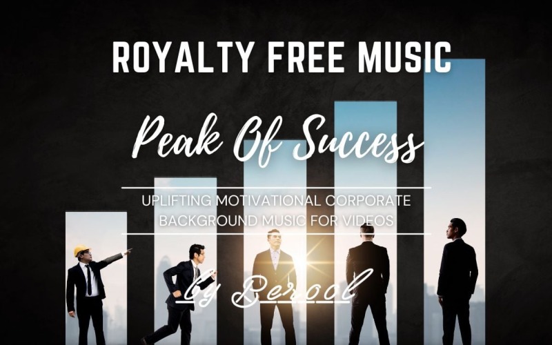 Peak Of Success - Uplifting Motivational Corporate Stock Music