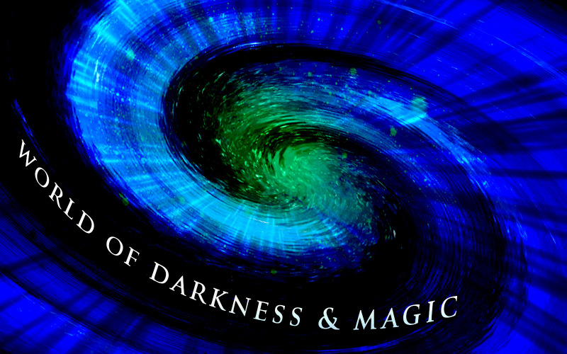 Welt der Dunkelheit und Magie