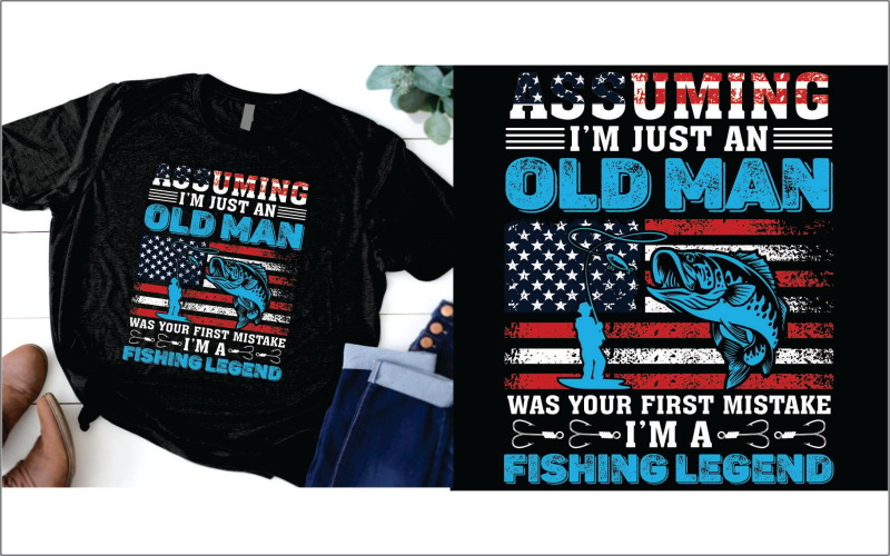 Asumir que solo soy un anciano fue tu primer error. Soy una camiseta de leyendas de la pesca.