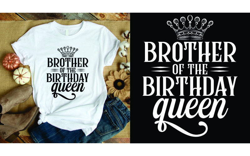 Broer van The Birthday Queen T-shirt