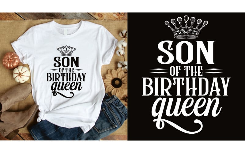 Camiseta hijo de la reina del cumpleaños