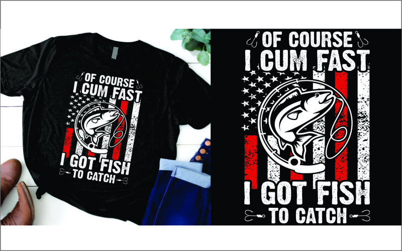 Naturligtvis kom jag snabbt Jag har fisk att fånga Jag fick T-shirt för fisketröja