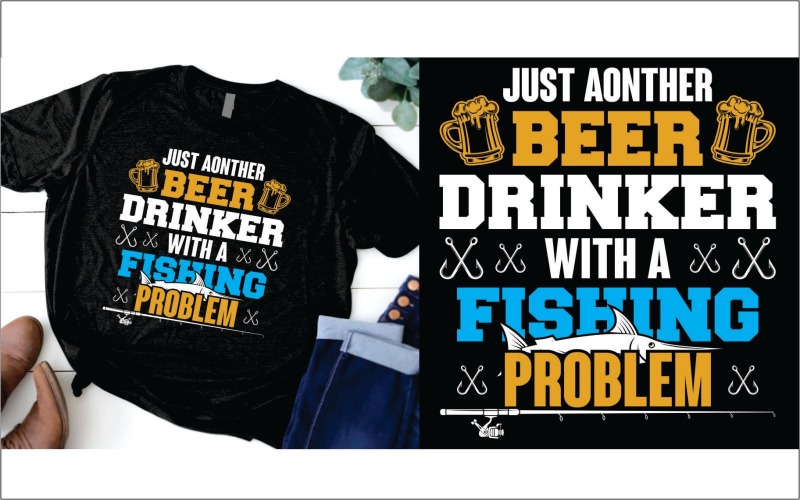 Solo otro bebedor de cerveza con una camiseta con un problema de pesca