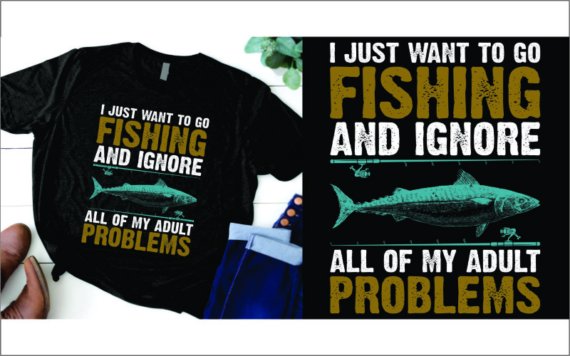 Je veux juste aller pêcher et ignorer tous mes problèmes d'adulte t-shirt